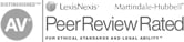 AV Distinguished | LexisNexis | Martindale-Hubbell | Peer Review Rated | For Ethical Standards And Legal Ability