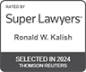 Rated By Super Lawyers | Ronald W. Kalish | Selected In 2024 | Thomson Reuters