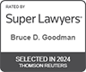 Rated By Super Lawyers | Bruce D. Goodman | Selected In 2024 | Thomson Reuters